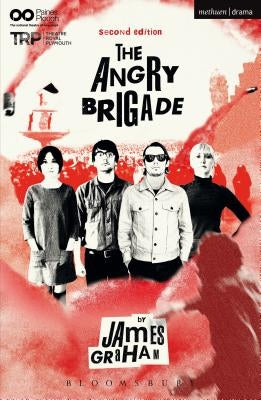 The Angry Brigade by Graham, James