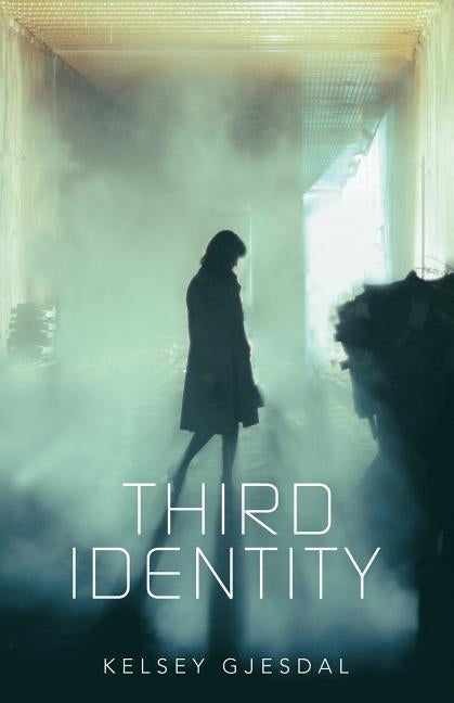 Third Identity by Gjesdal, Kelsey