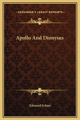 Apollo And Dionysus by Schure, Edouard