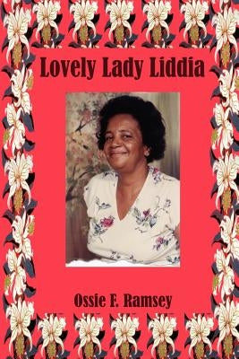 Lovely Lady Liddia by Ramsey, Ossie F.