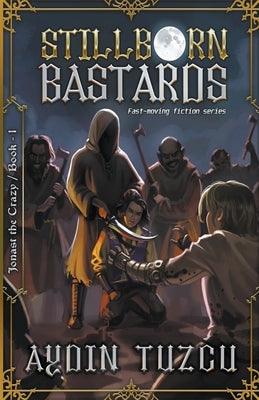 Stillborn Bastards by Tuzcu, Aydin