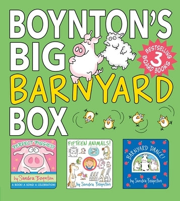 Boynton's Big Barnyard Box (Boxed Set): Perfect Piggies!; Fifteen Animals!; Barnyard Dance! by Boynton, Sandra