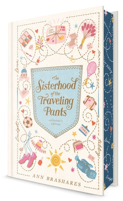 The Sisterhood of the Traveling Pants: Collector's Edition by Brashares, Ann