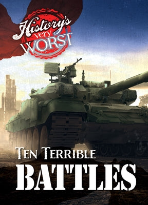 Ten Terrible Battles by Davis, Jane R.