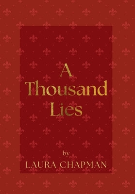 A Thousand Lies by Chapman, Laura