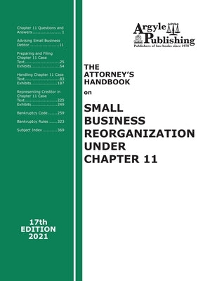 The Attorney's Handbook on Small Business Reorganization Under Chapter 11 by Company, Argyle Publishing