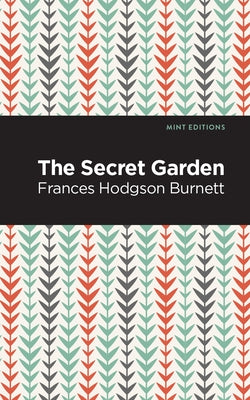 The Secret Garden by Burnett, Frances Hodgsen