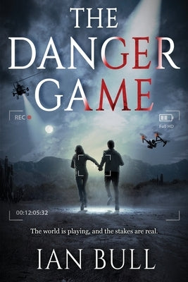 The Danger Game by Bull, Ian