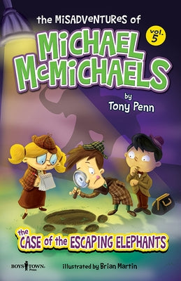 The Misadventures of Michael McMichaels Vol 5: The Escaping Elephants: Volume 5 by Penn, Tony