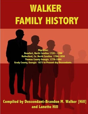 Walker Family History by Hill, L. Anette