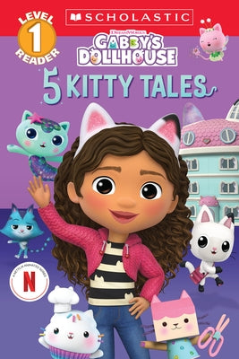 Gabby's Dollhouse: 5 Kitty Tales (Level 1 Reader Collection) by Reyes, Gabrielle