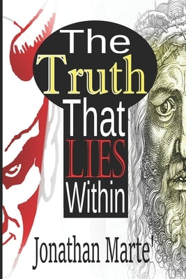The Truth That Lies Within by Marte', Jonathan