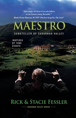 Maestro: Songteller of Savannah Valley by Fessler, Rick