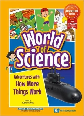 Adventures with How More Things Work by Kwek, Karen