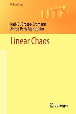 Linear Chaos by Grosse-Erdmann, Karl-G