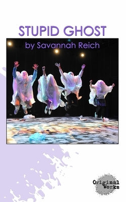 Stupid Ghost by Reich, Savannah