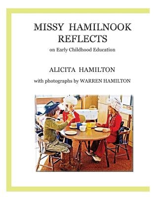 Missy Hamilnook Reflects by Hamilton, Alicita