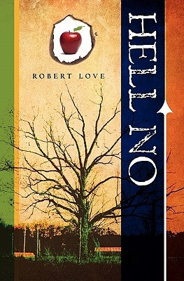 Hell No: Fear Hell No More by Love, Robert Emmett