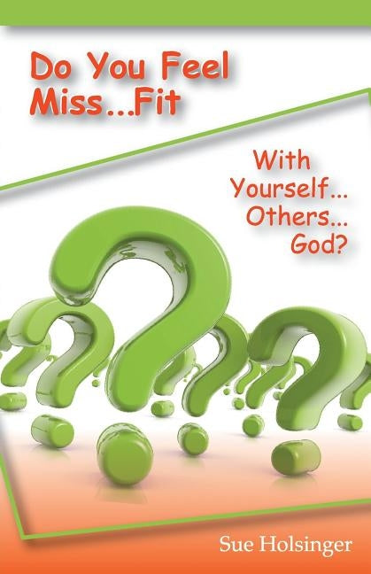 Do You Feel Miss...Fit by Holsinger, Sue