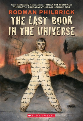 The Last Book in the Universe by Philbrick, Rodman