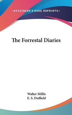 The Forrestal Diaries by Millis, Walter
