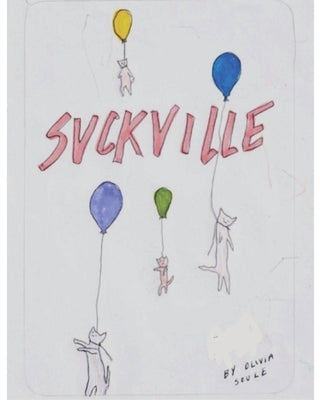 Suckville by Soule, Oliva