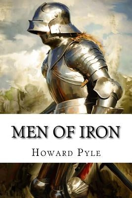Men of Iron by Pyle, Howard