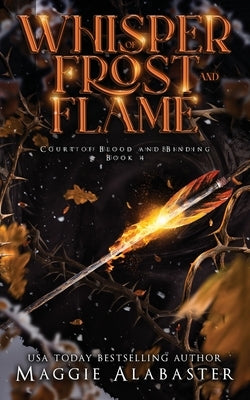 Whisper of Frost and Flame by Alabaster, Maggie