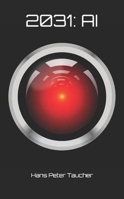 2031: AI by Taucher, Hans Peter