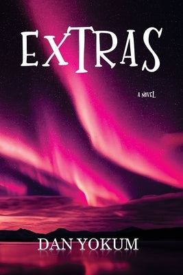 Extras by Yokum, Dan