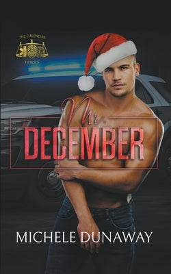Mr. December by Dunaway, Michele