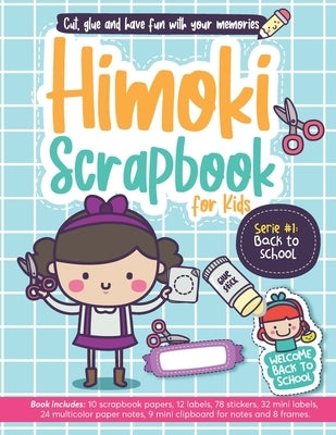 Himoki: Scrapbook for kids by Domínguez, Tania