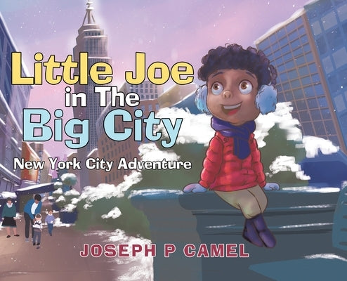 Little Joe in The Big City by Camel, Joseph P.