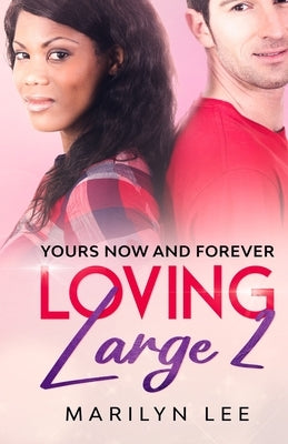 Yours, Now And Forever by Lee, Marilyn