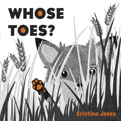 Whose Toes? by Jones, Kristina
