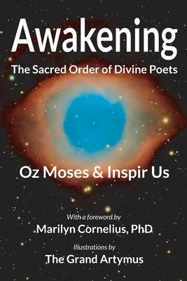Awakening: The Sacred Order of Divine Poets by Us, Inspir