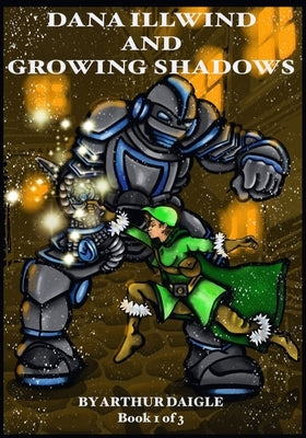 Dana Illwind and Growing Shadows by Whitlock, Shawn