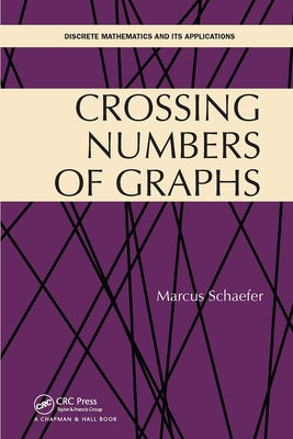Crossing Numbers of Graphs by Schaefer, Marcus