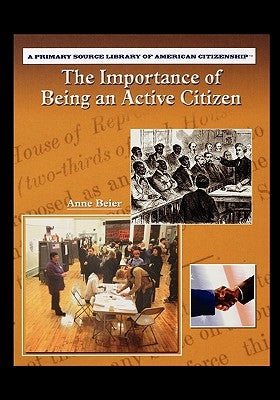 The Importance of Being an Active Citizen by Beier, Anne