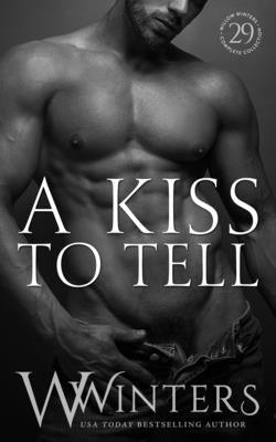A Kiss To Tell by Winters, Willow