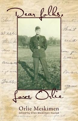 Dear Folks, Love Orlie by Meskimen, Orlie