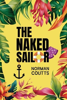 The Naked Sailor by Coutts, Norman