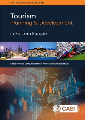 Tourism Planning and Development in Eastern Europe by Janta, Hania