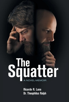The Squatter by Luna, Roy R.
