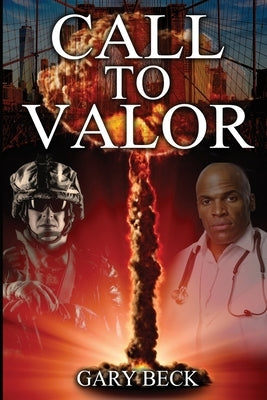 Call to Valor by Beck, Gary