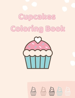Cupcakes Coloring Book: Gorgeous Coloring For Girls by Hardouli, Imane