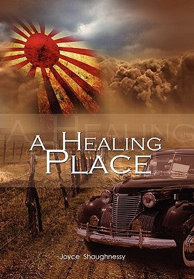 A Healing Place by Shaughnessy, Joyce
