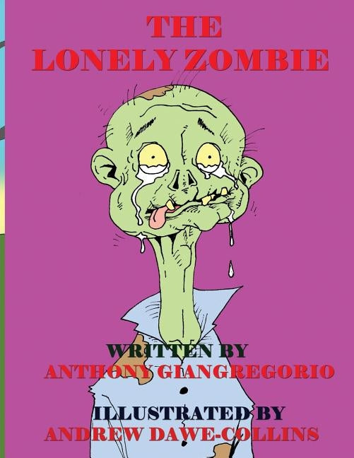 The Lonely Zombie by Giangregorio, Anthony