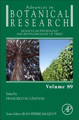 Molecular Physiology and Biotechnology of Trees: Volume 89 by Cánovas, Francisco M.