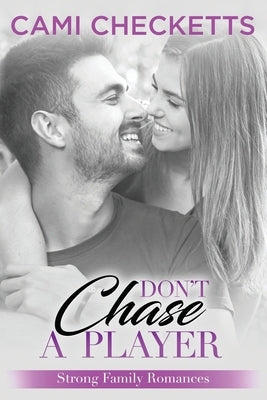 Don't Chase a Player by Checketts, Cami